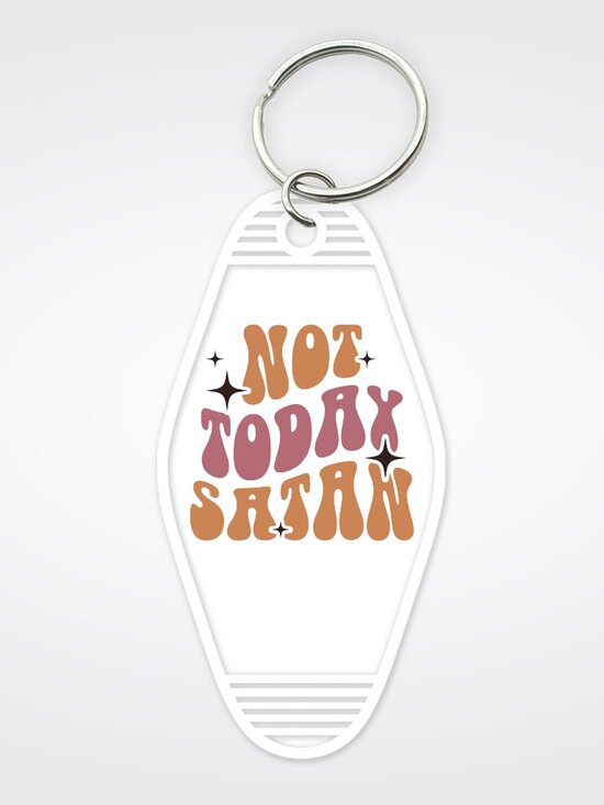 Accessories - Not Today Satan NEW hotel keychain